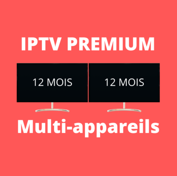 IPTV PREMIUM-MULTAPPAREILS