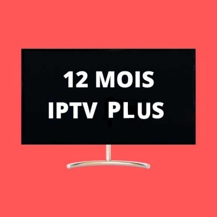 12 MOIS IPTV PLUS