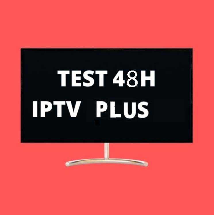 TEST IPTV PLUS 48H